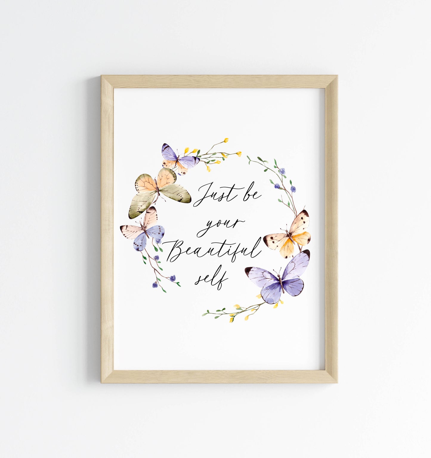 Just be your beautiful self pink purple butterfly wreath girls unframed wall art poster print nursery decor bedroom print, bedroom decor art