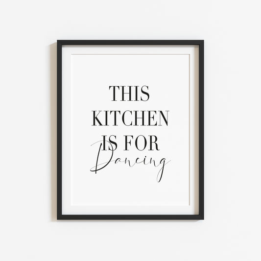 This kitchen is for dancing fun kitchen food home sign unframed wall art poster print