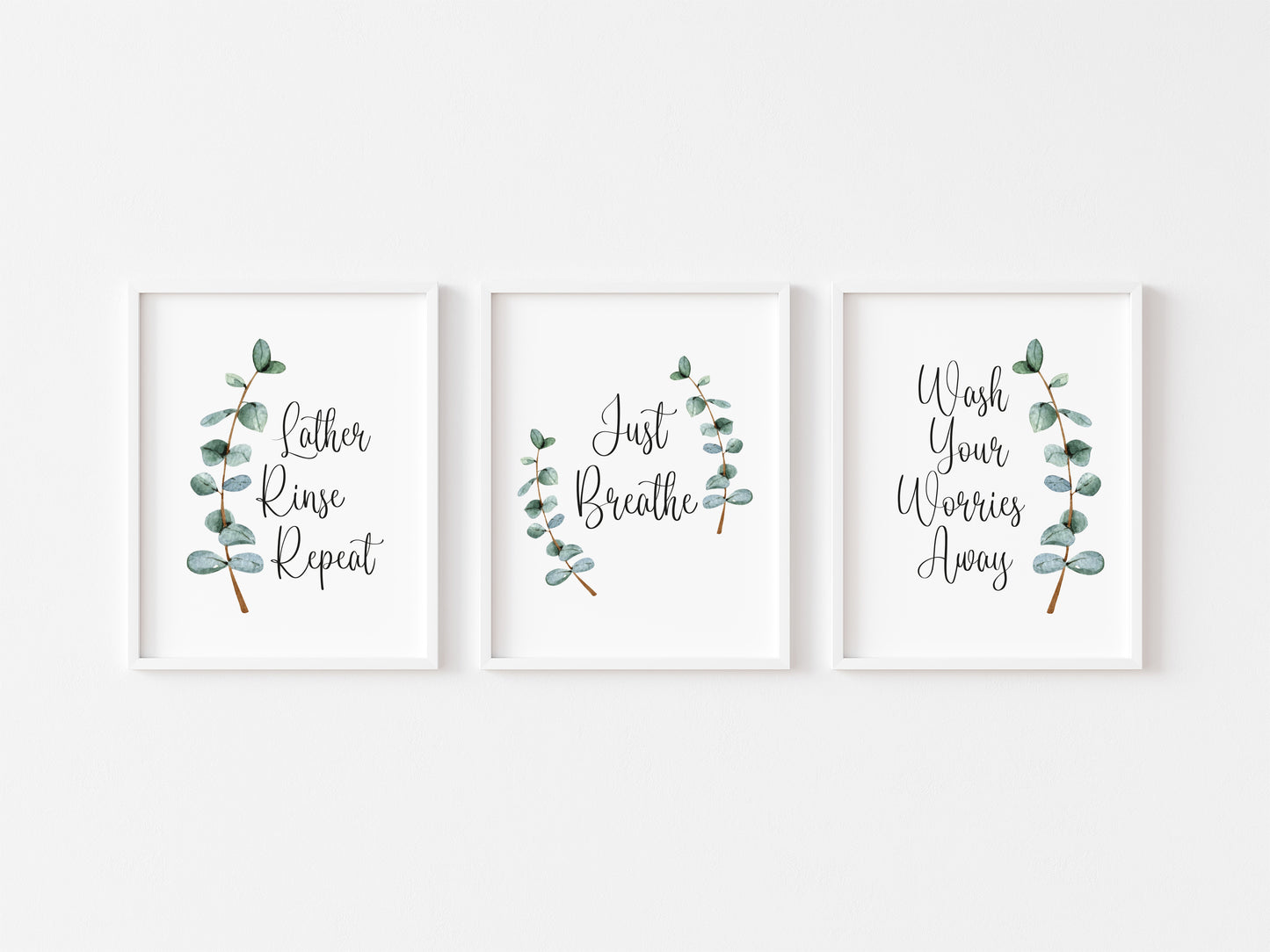 Set of 3 botanical stem Lather rinse repeat, just breathe, wash your worries away unframed prints