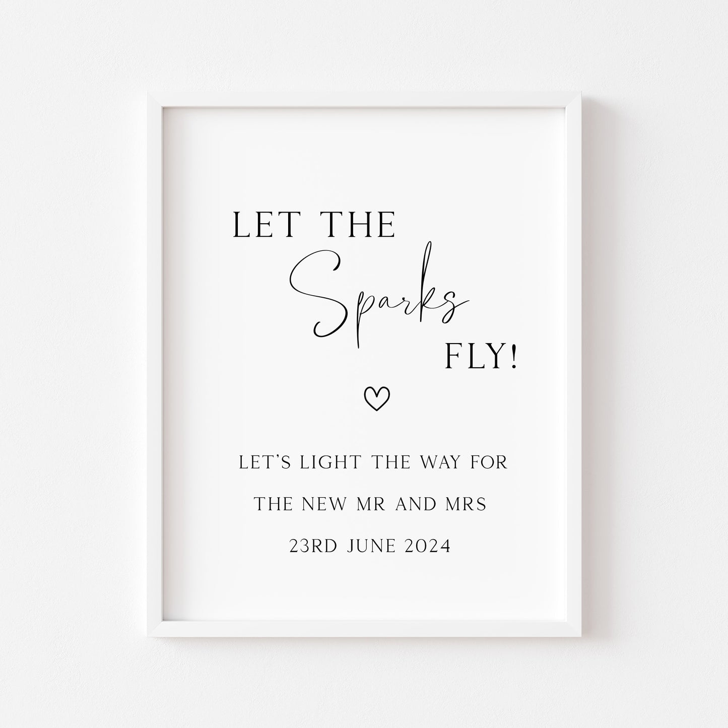 Wedding sign, Let the sparks fly, for the new Mr & Mrs simplistic wedding unframed wall art poster print