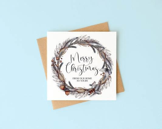 Merry Christmas festive brown & grey wreath from our home to yours Card (with Envelope)