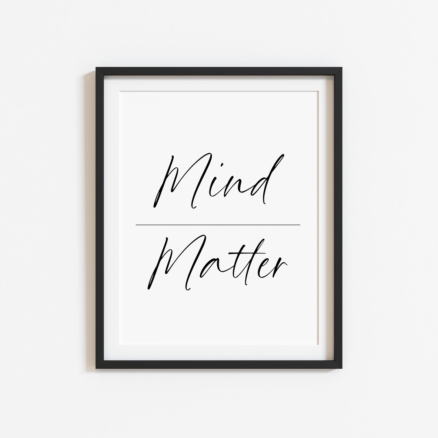Mind over matter simplistic stylish typography motivational bedroom office unframed wall art poster print