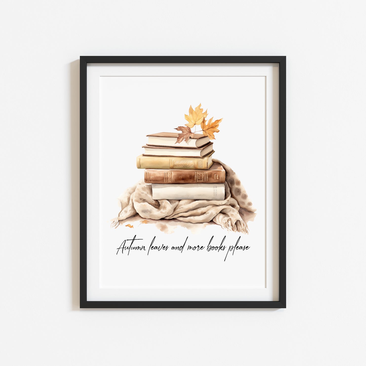 Autumn leaves and more books please, autumnal watercolour cosy jumpers & books fall seasonal unframed wall art poster print