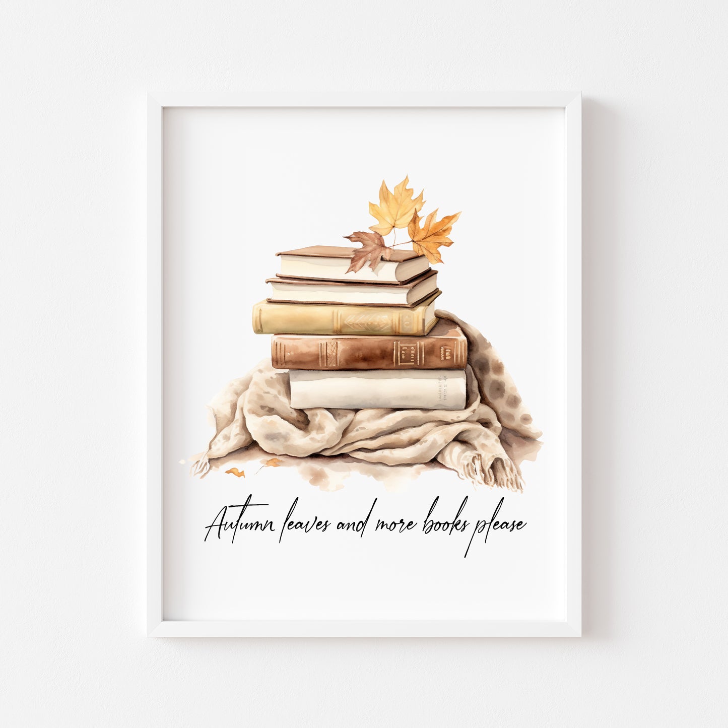 Autumn leaves and more books please, autumnal watercolour cosy jumpers & books fall seasonal unframed wall art poster print