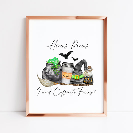 Hocus Pocus I need Coffee to focus! kitchen halloween illustration unframed wall art poster print