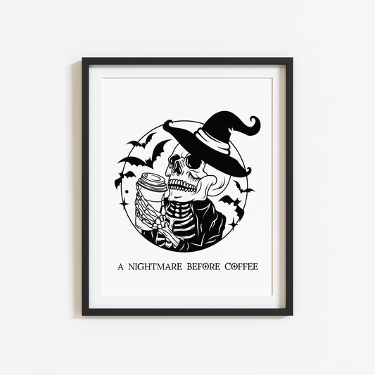 A nightmare before coffee skeleton funny monochrome spooky halloween unframed wall art poster print