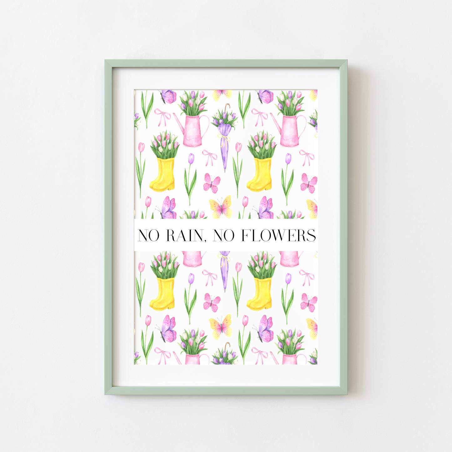 No Rain No Flowers motivational watercolour spring pink yellow tulips & umbrellas seasonal home bedroom unframed wall art poster print