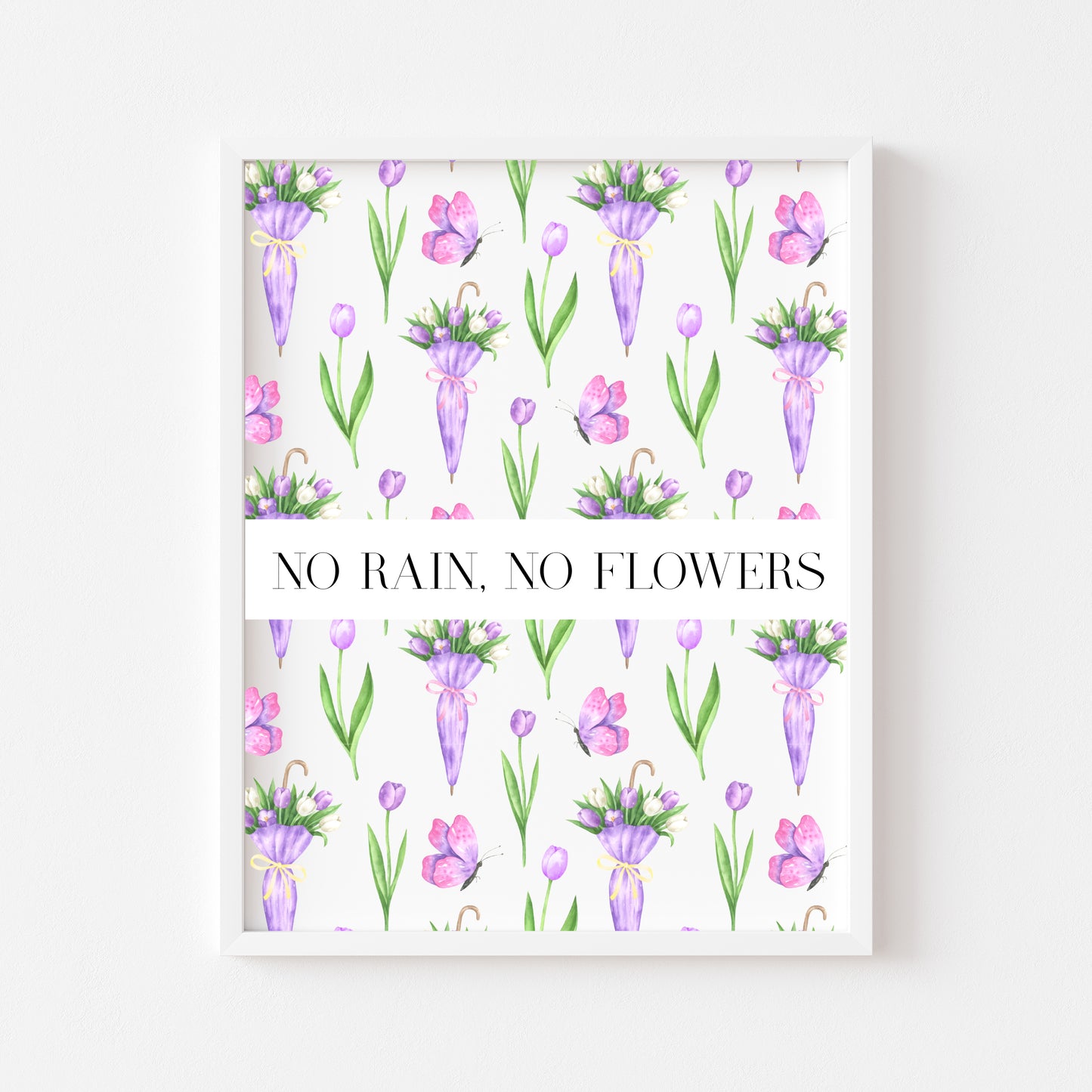 No Rain No Flowers motivational watercolour spring purple tulips & umbrellas seasonal home bedroom unframed wall art poster print