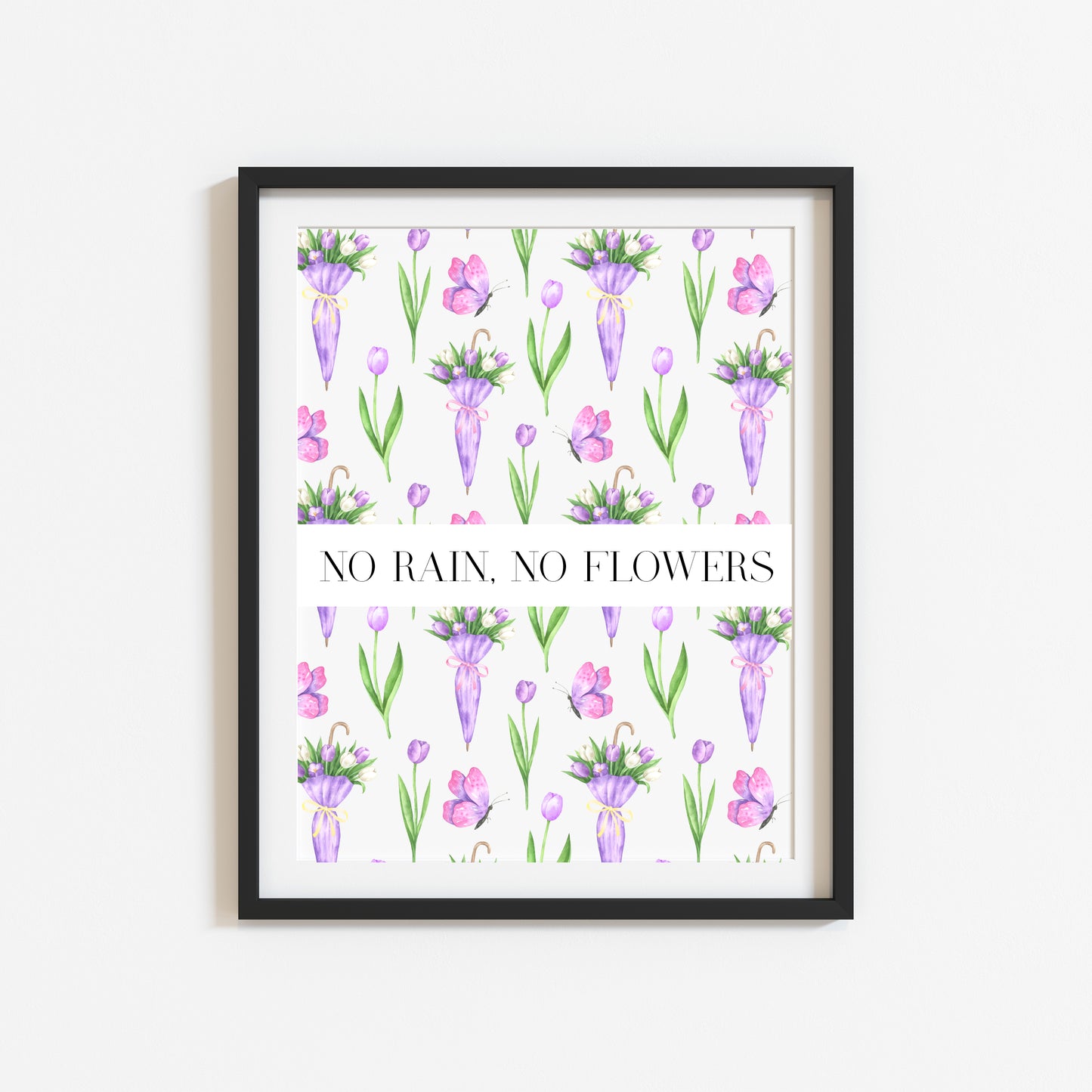 No Rain No Flowers motivational watercolour spring purple tulips & umbrellas seasonal home bedroom unframed wall art poster print