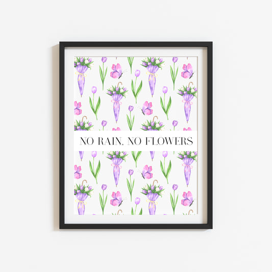 No Rain No Flowers motivational watercolour spring purple tulips & umbrellas seasonal home bedroom unframed wall art poster print