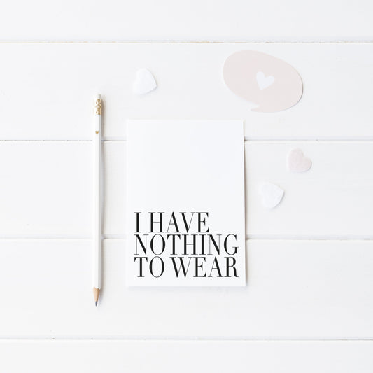 I have nothing to wear fashion bedroom dressing room unframed wall art poster print