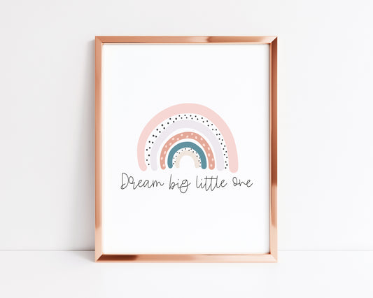 Dream big little one pink and blue rainbow watercolour illustration unframed print