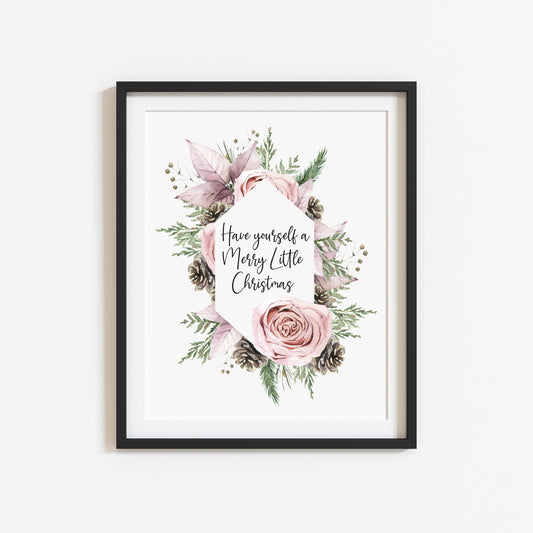 Have yourself a Merry Little Christmas pink rose, and pine cone christmas wreath seasonal unframed wall art poster print