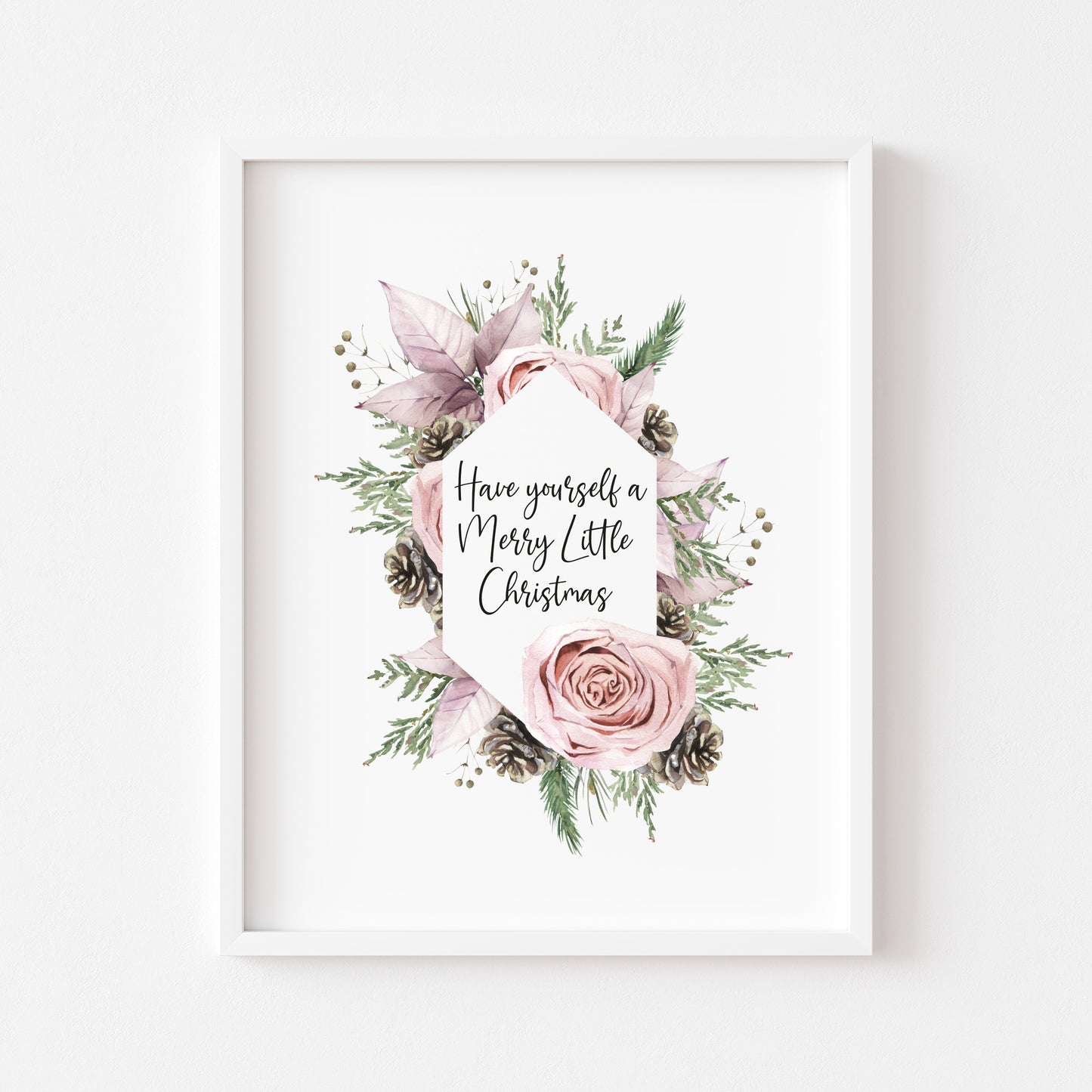 Have yourself a Merry Little Christmas pink rose, and pine cone christmas wreath seasonal unframed wall art poster print