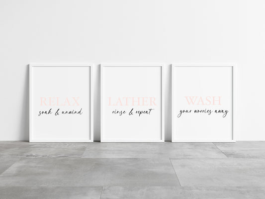 Set of 3 bathroom pink relax soak and unwind, Lather rinse repeat, wash your worries away wall art poster unframed prints