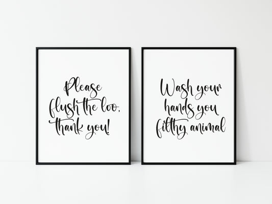 Set of 2 bathroom prints, please flush the loo thank you, wash your hands you filthy animal bathroom washroom toilet en suite unframed wall art poster prints