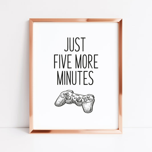 Just five more minutes gamer PS4 illustration style unframed wall art poster print