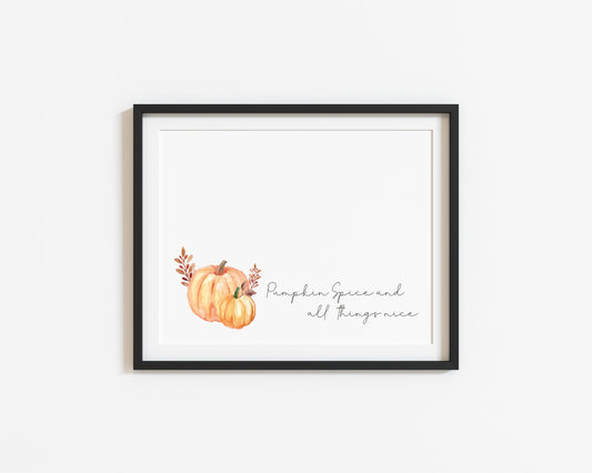 Autumn print Orange Pumpkin spice and things nice watercolour seasonal landscape unframed wall art poster print