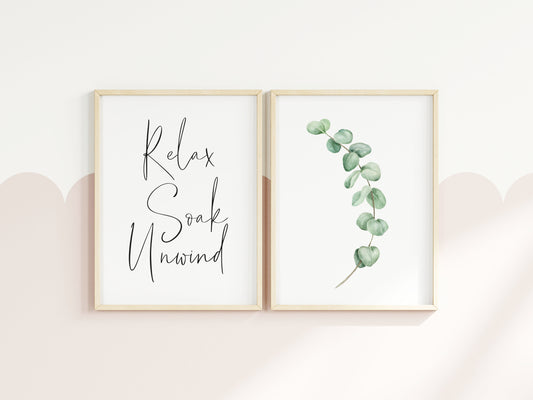 Set of 2 bathroom prints, Relax soak unwind & eucalyptus stem unframed wall art poster prints