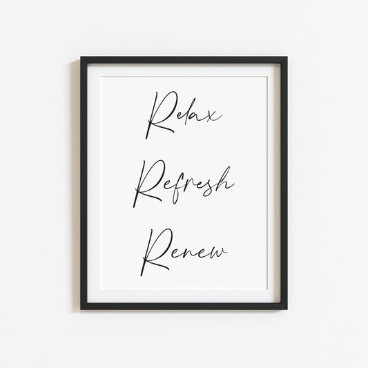 Relax refresh renew bathroom typography bathroom unframed wall art poster print