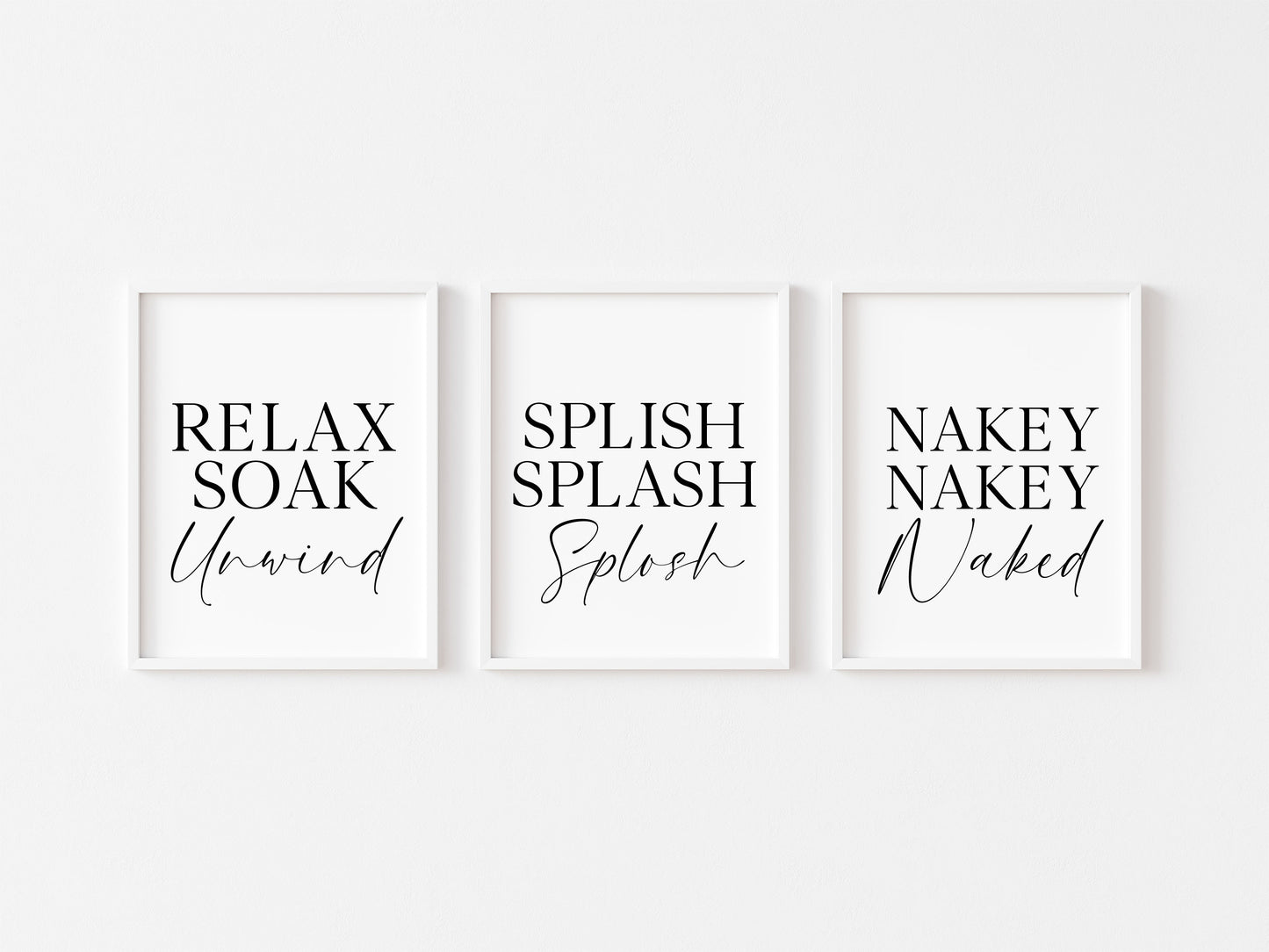 Set of 3 bathroom prints, Relax soak unwind splish splash splosh nakey nakey naked set of bathroom signs unframed wall art bathroom prints