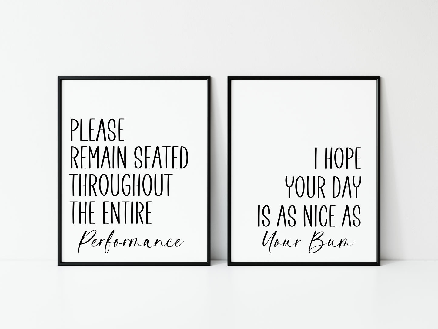 Set of 2 bathroom prints, Please remain seated through out, I hope your day is as nice as your bum bathroom washroom toilet en suite unframed wall art poster prints