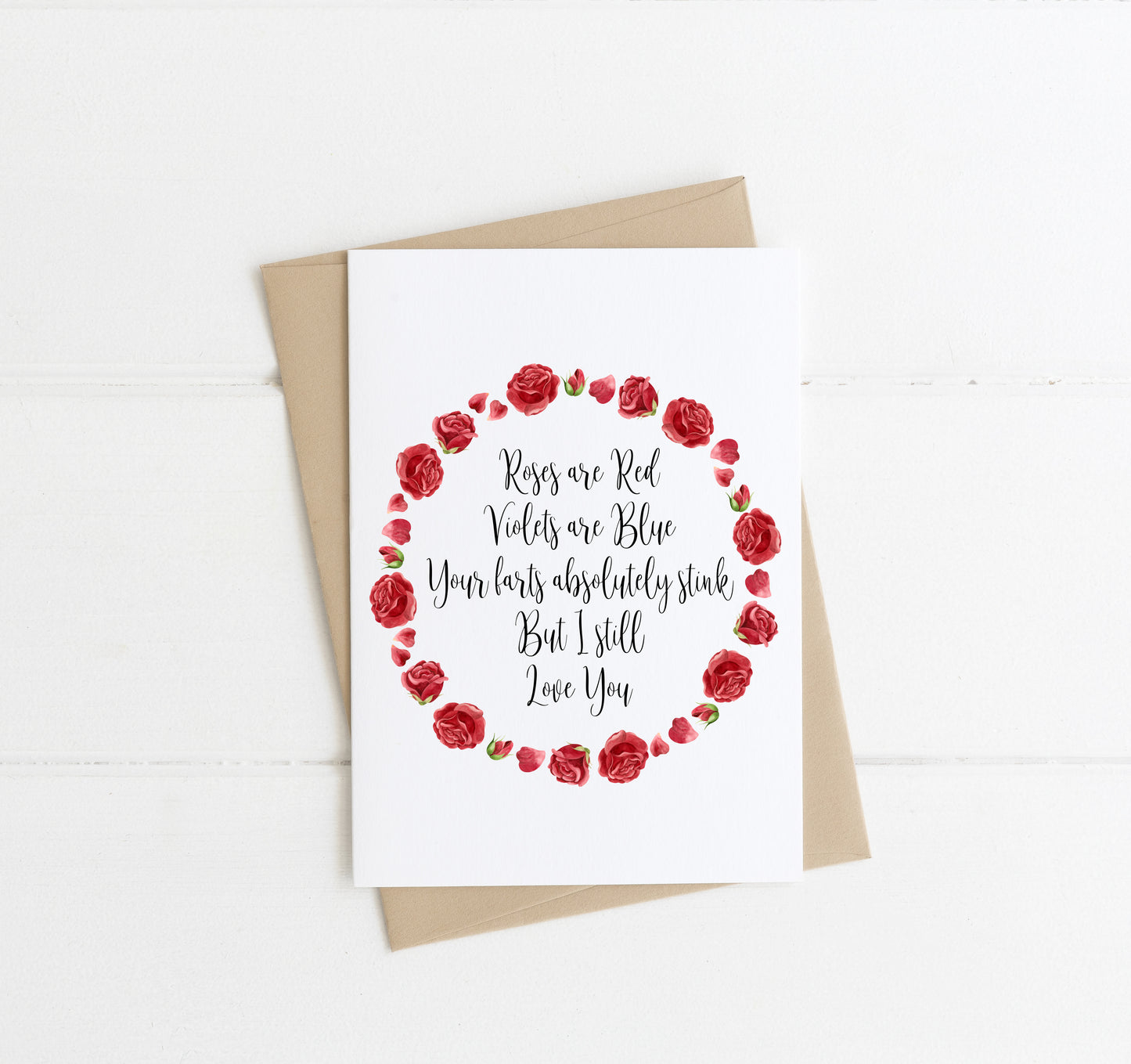 Funny Valentines Day Card, Roses are red violets are blue your farts stink but I still love you funny couples card & envelope,kraft brown or white