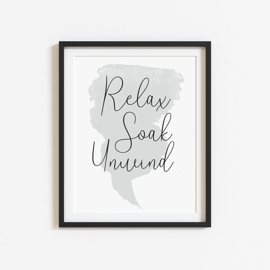 Relax soak unwind watercolour grey blue bathroom wash room sign unframed wall art poster print