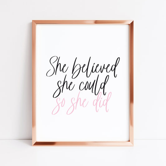 She believed she could so she did pink motivational style office unframed wall art poster print
