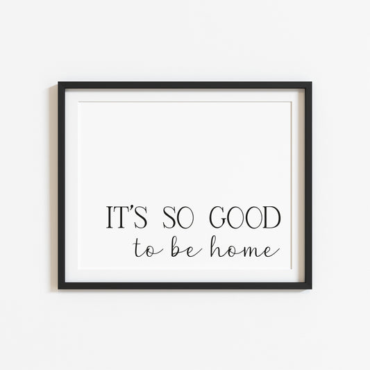 It's so good to be home landscape bedroom home hallway unframed wall art poster print