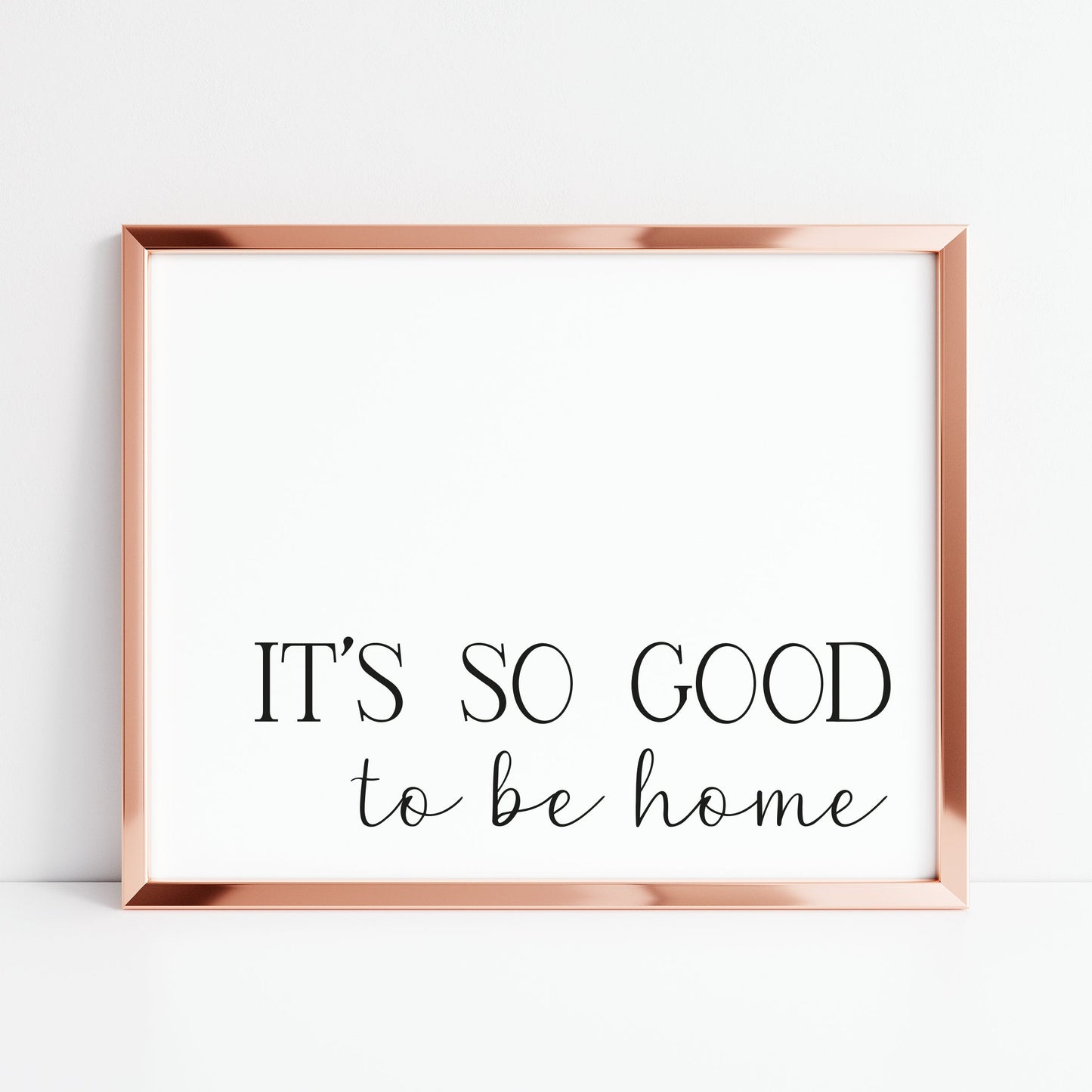It's so good to be home landscape bedroom home hallway unframed wall art poster print