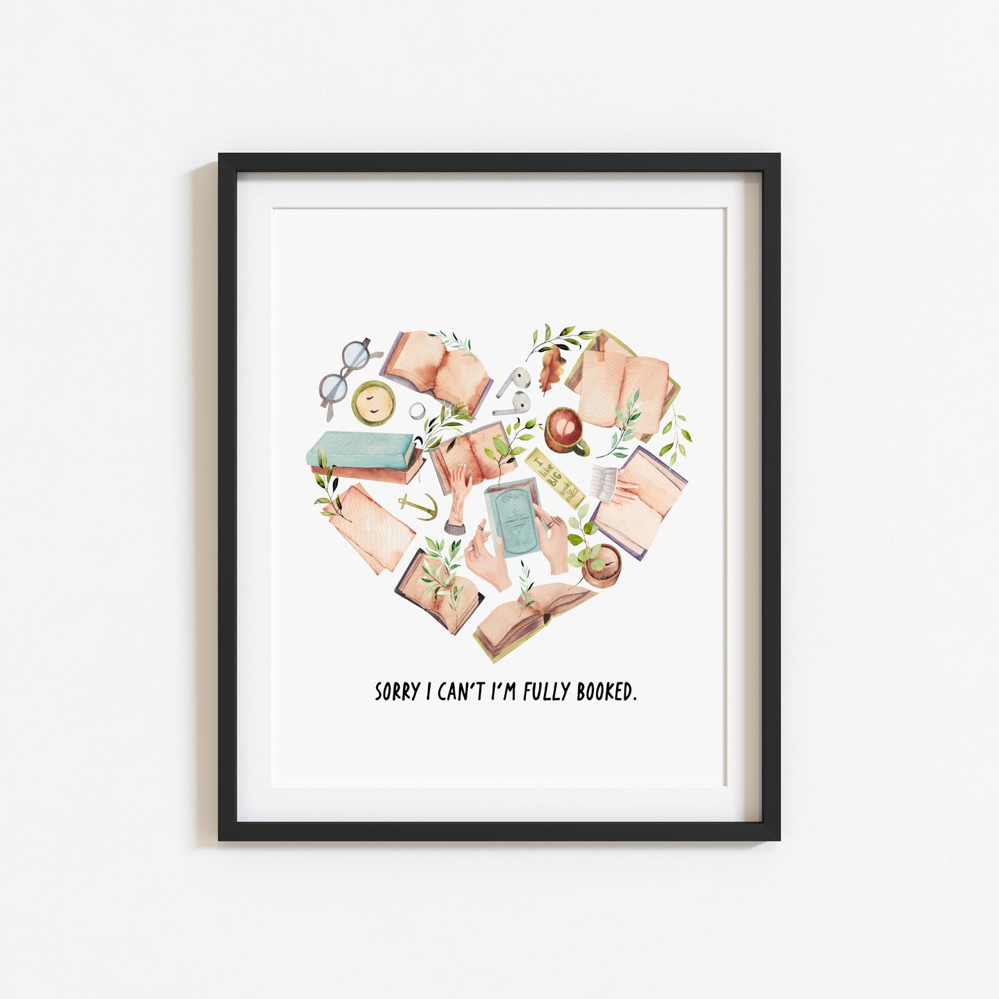 Book Heart print, Sorry I can't I'm fully booked Book Lover Wall Art (unframed)