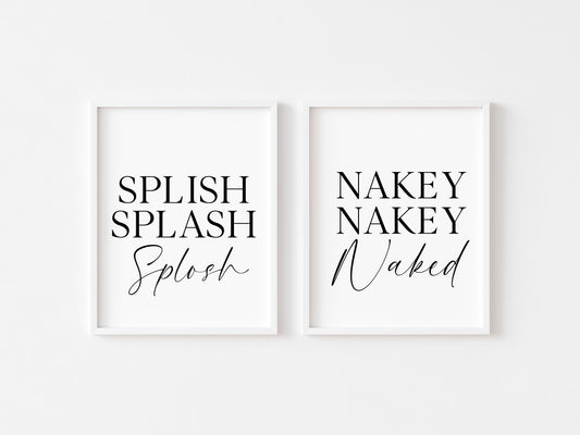 Set of 2 bathroom prints, Splish splash splosh nakey nakey naked set of bathroom unframed wall art poster prints, set of bathroom wall art