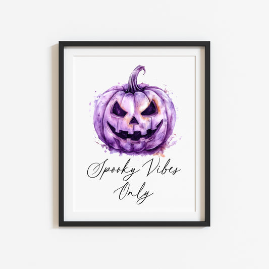 Halloween print spooky vibes only purple scary spooky halloween seasonal home hallway sign unframed print