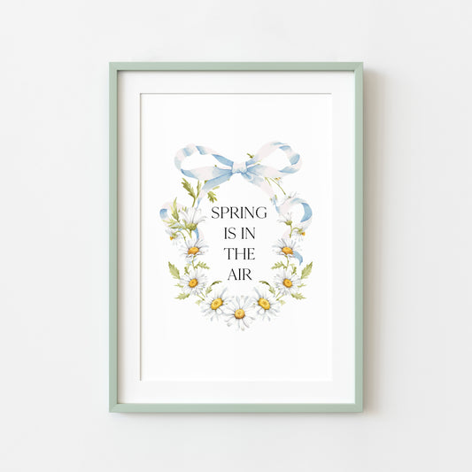 Spring Is In The Air Wall Art Print, Daisy Wreath Spring home Decor (unframed)