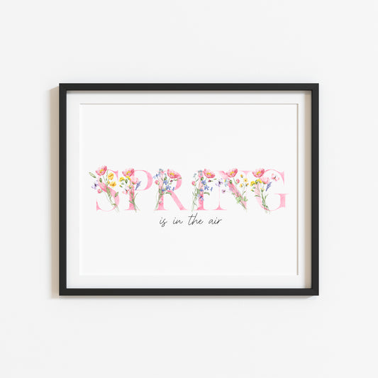 Spring is in the air, spring easter pink letters flowers & butterflies seasonal unframed wall art poster print
