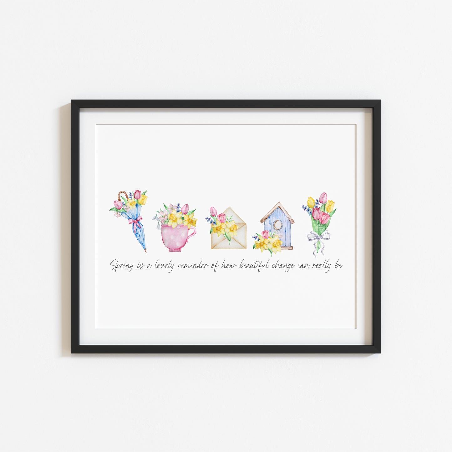 Spring is a lovely reminder of how beautiful change can really be landscape seasonal home bedroom unframed wall art poster print