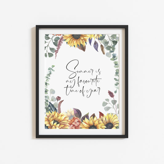 Summer print, Summer is my favourite Sunflower greenery eucalyptus floral borderless unframed wall art poster print