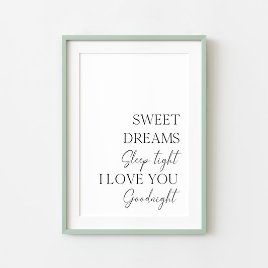 Sweet dreams sleep tight I love you goodnight bedroom home unframed wall art poster print