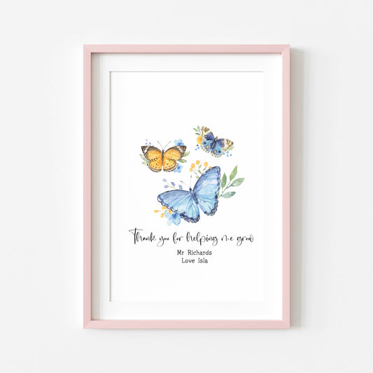Personalised Butterfly Thank you teacher gift, Thank you for helping me grow end of year teacher gifts unframed wall art poster print