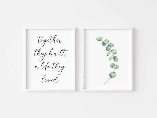 Set of 2 home prints, together they built a life they loved, eucalyptus unframed wall art poster prints