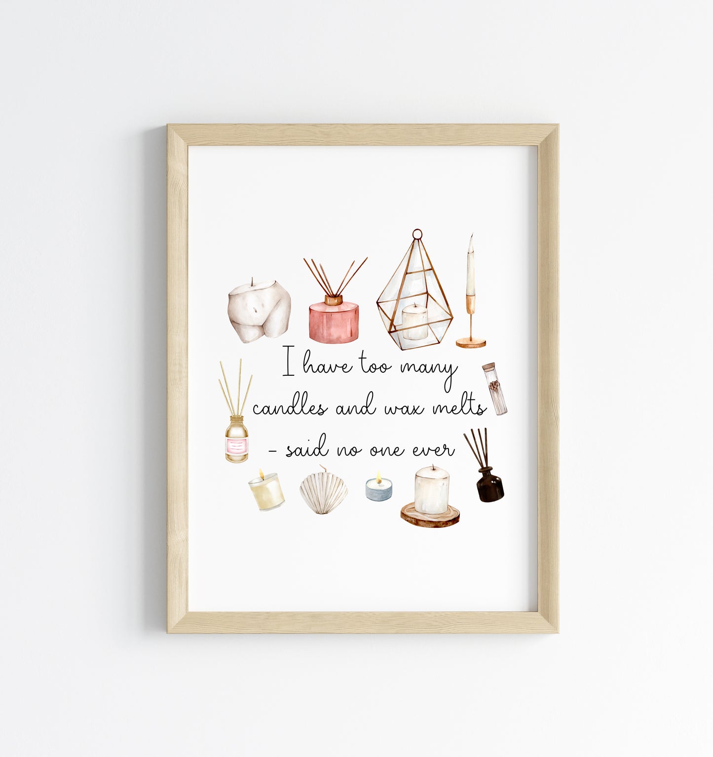I have too many candles and wax melts said no one ever watercolour bedroom unframed wall art poster print