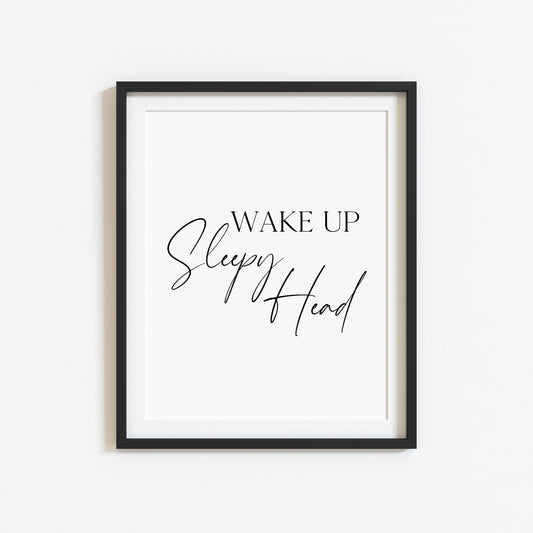 Bedroom print Wake up sleepy head home bedroom unframed wall art poster print,bedroom accessories