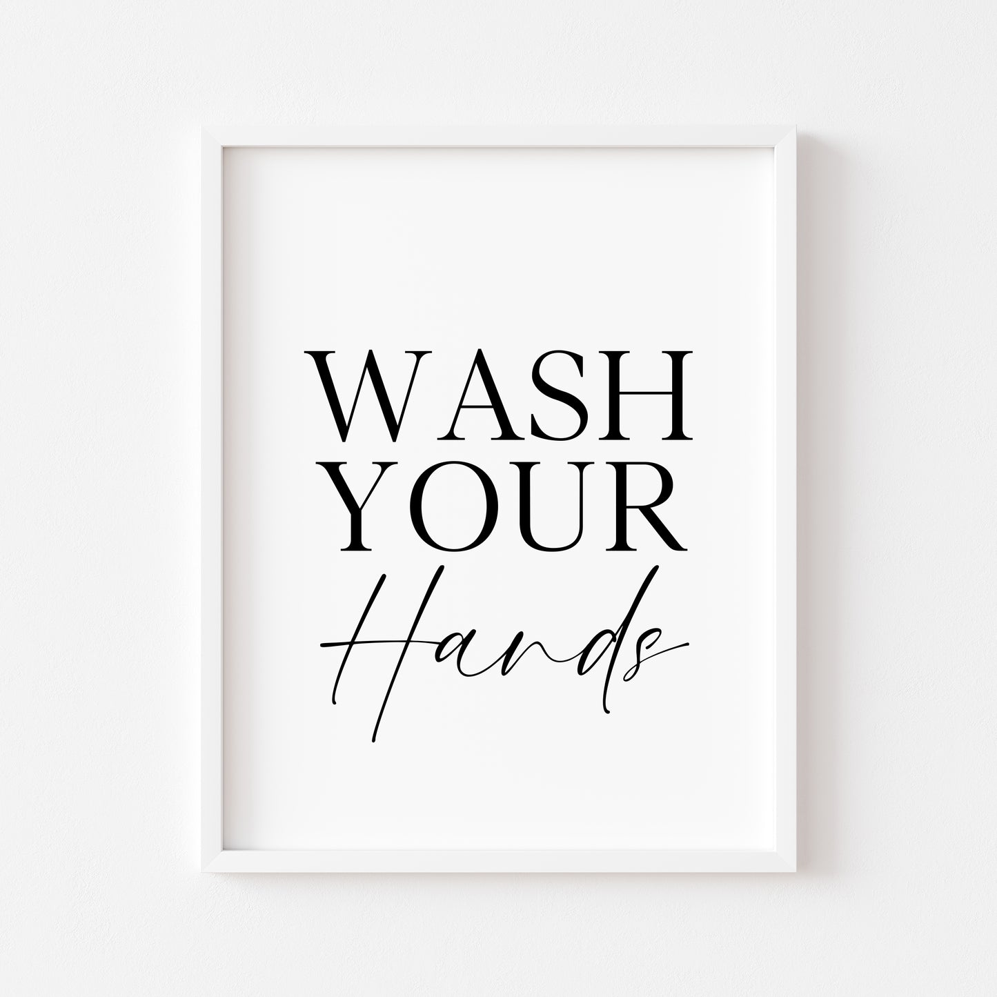Wash your hands bathroom wash room toilet unframed wall art poster print, bathroom signs, bathroom accessories, bathroom pictures