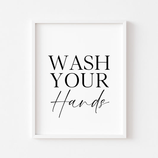 Wash your hands bathroom wash room toilet unframed wall art poster print, bathroom signs, bathroom accessories, bathroom pictures