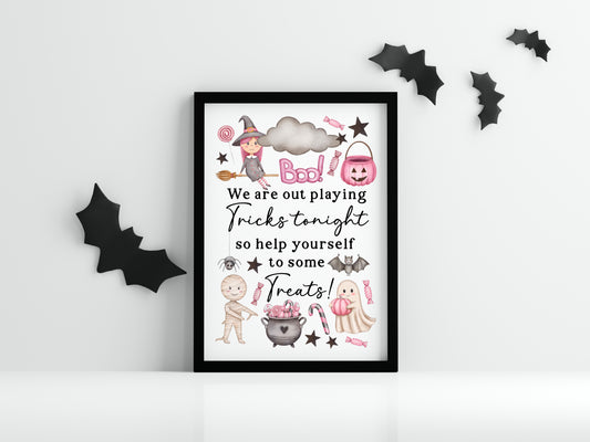 Trick or treat sign, we are out playing tricks, help yourself to some treats pink watercolour halloween sign unframed wall art poster print