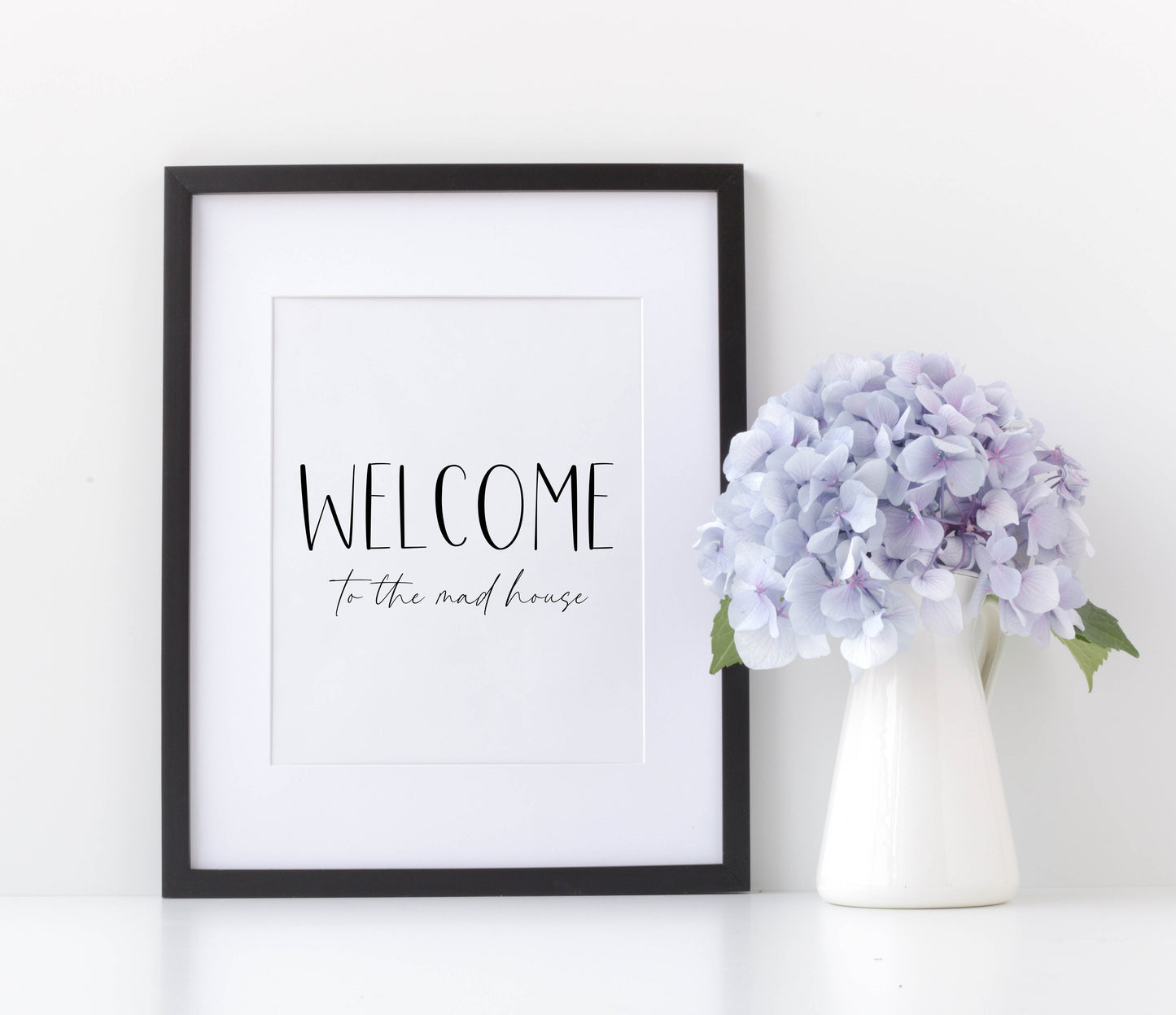 Welcome to the mad house, family, home living quote unframed wall art poster print