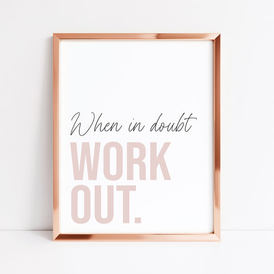 When in doubt work out prints pink purple mauve cardio sports motivational gym room bedroom unframed wall art poster prints fitness art