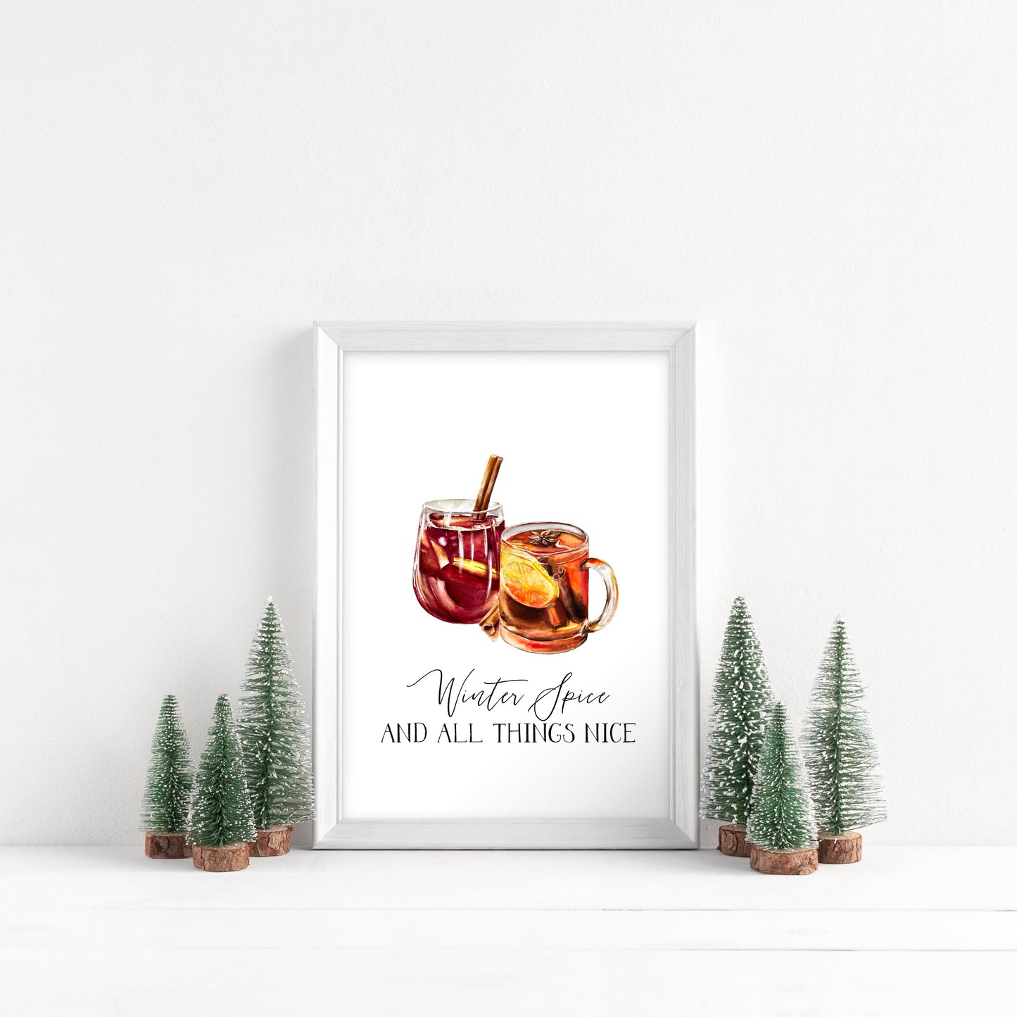 Winter Spice and all things nice, mulled wine, hot drinks xmas seasonal unframed wall art poster print