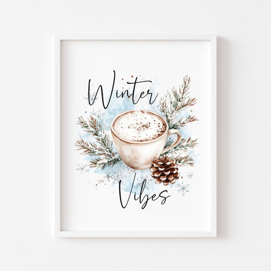Winter Vibes coffee Hot chocolate blue white brown xmas foliage seasonal Christmas winter unframed wall art poster print, Christmas decor